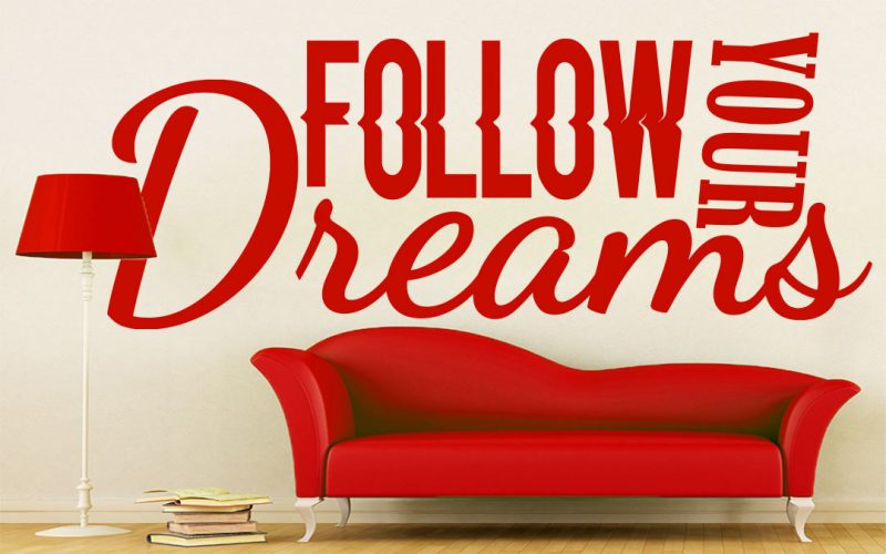 idézetes falmatrica follow your dreams 5